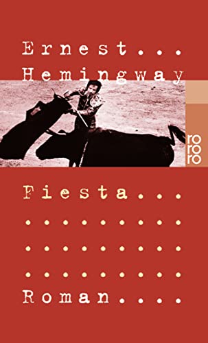 Fiesta Roman - Horschitz-Horst, Annemarie und Ernest Hemingway