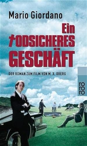 Imagen de archivo de Ein todsicheres Geschft. Der Roman zum Film von M. X. Oberg. TB a la venta por Deichkieker Bcherkiste