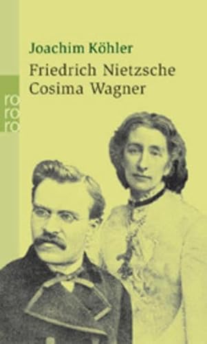 Beispielbild fr Friedrich Nietzsche und Cosima Wagner zum Verkauf von medimops