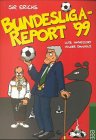 9783499226274: Sir Erichs Bundesliga-Report '99