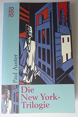 9783499226625: Die New York-Trilogie. Stadt aus Glas /Schlagschatten /Hinter verschlossenen Tren