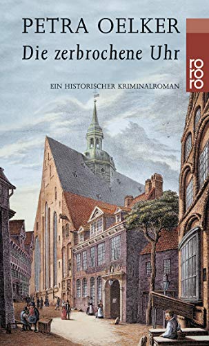 Stock image for Die zerbrochene Uhr - Ein historischer Kriminalroman for sale by Der Bcher-Br