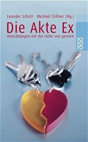 Stock image for Die Akte Ex (Broschiert) von Leander Scholz (Autor), Michael Z llner (Autor) for sale by Nietzsche-Buchhandlung OHG