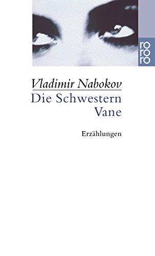 Die Schwestern Vane. ErzÃ¤hlungen 1943 - 1951. (9783499226908) by Nabokov, Vladimir