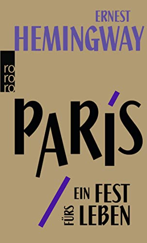 Beispielbild fr Paris ein Fest furs Leben ; A Moveable Feast ; Die Urfassung - Paris est une fete - German language (German Edition) zum Verkauf von GoldBooks