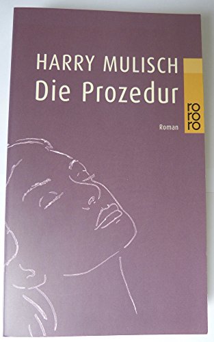 Die Prozedur. Roman (9783499227103) by Mulisch, Harry