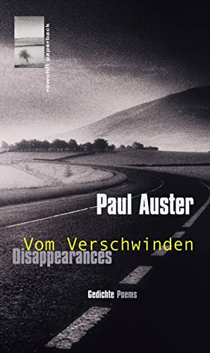 Vom Verschwinden : Gedichte / Disappearances - zweisprachige Ausgabe. Deutsch von Werner Schmitz ...