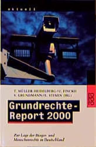 Grundrechte-Report 2000. Zur Lage der Bürger- und Menschenrechte in Deutschland - Müller-Heidelberg, Till, Ulrich Finckh Verena Grundmann u. a.;