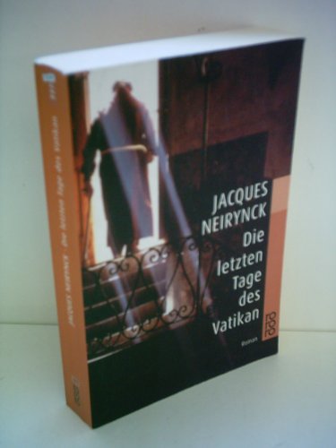 Die letzten Tage des Vatikan. (9783499227592) by Neirynck, Jacques