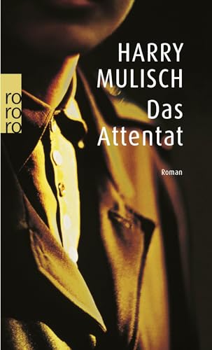 Das Attentat. Roman. Aus dem Niederländischen von Annelen Habers. Originaltitel: De aanslag. - (=...