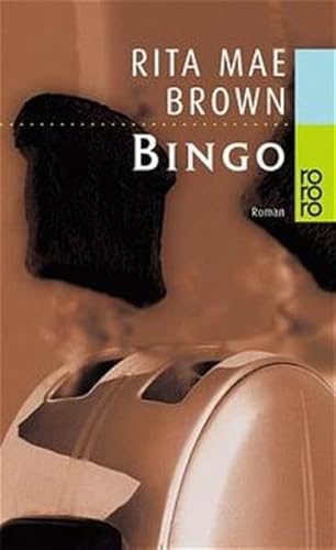 Bingo : Roman / Rita Mae Brown. Dt. von Margarete Längsfeld - Brown, Rita Mae