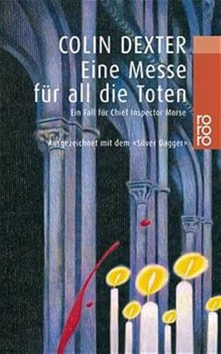 Eine Messe fÃ¼r all die Toten. Ein Fall fÃ¼r Chief Inspector Morse. (9783499228452) by Dexter, Colin