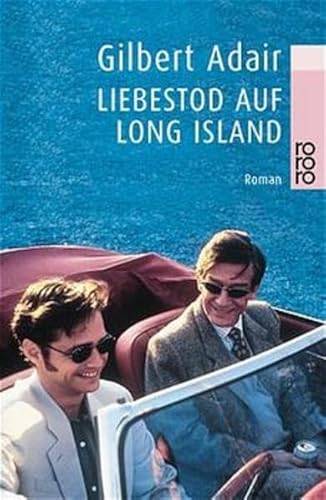 Liebestod auf Long Island. (German Edition) (9783499228797) by Adair, Gilbert