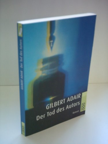 Der Tod des Autors. Roman.