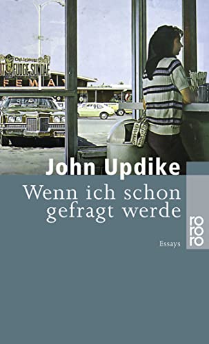 Wenn ich schon gefragt werde. (9783499229183) by John Updike