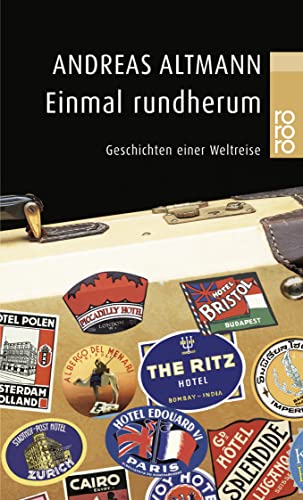 Stock image for Einmal rundherum. Geschichten einer Weltreise. for sale by medimops