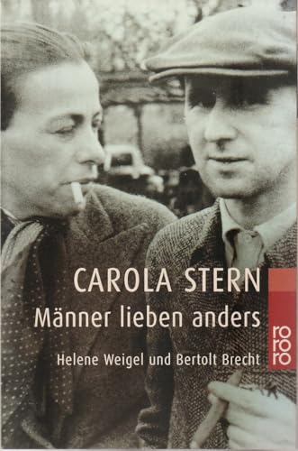 9783499230059: Mnner lieben anders. Helene Weigel und Bertolt Brecht. (German Edition)