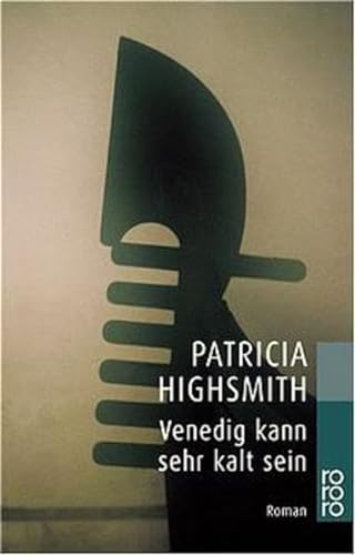 Imagen de archivo de Venedig kann sehr kalt sein (Taschenbuch) von Patricia Highsmith (Autor), Anne Uhde (bersetzer) a la venta por Nietzsche-Buchhandlung OHG