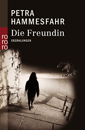 9783499230226: Die Freundin