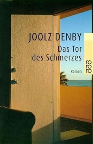 Imagen de archivo de Das Tor des Schmerzes (Taschenbuch) von Joolz Denby (Autor) a la venta por Nietzsche-Buchhandlung OHG