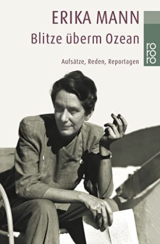 Stock image for Blitze überm Ozean: Aufsätze, Reden, Reportagen1. November 2001 von Uwe Naumann und Irmela von der Lühe for sale by Nietzsche-Buchhandlung OHG