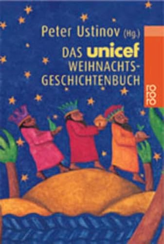 9783499231124: Das UNICEF- Weihnachtsgeschichtenbuch.