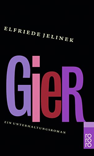 GIER + LUST - 2 Romae - Rororo ; 23131 + 13041 - - Jelinek, Elfriede