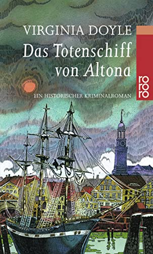 Stock image for Das Totenschiff von Altona: Ein historischer Kriminalroman for sale by Leserstrahl  (Preise inkl. MwSt.)