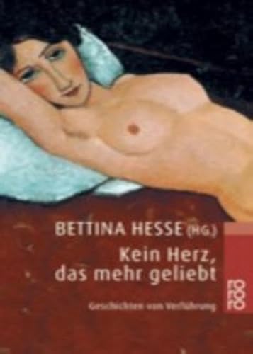 Stock image for Kein Herz, das mehr geliebt. Geschichten von Verfhrung for sale by Hylaila - Online-Antiquariat