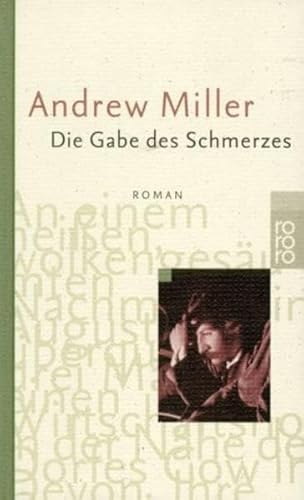 Die Gabe des Schmerzes. Sonderausgabe. (9783499231865) by Miller, Andrew