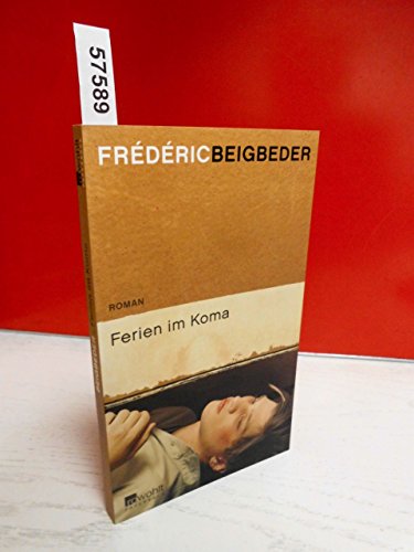 Ferien im Koma: Roman. Aus dem Franz. von Brigitte Große;