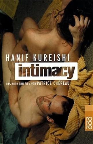 Intimacy. (9783499231933) by Kureishi, Hanif; Chereau, Patrice