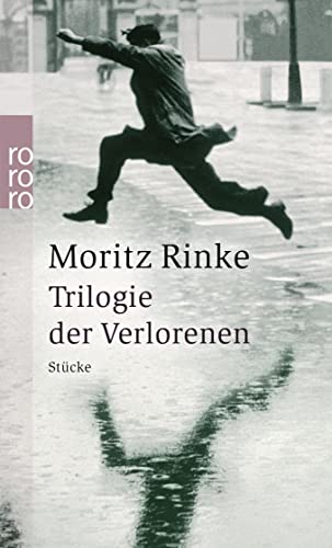 Trilogie der Verlorenen - Stücke - Rinke, Moritz