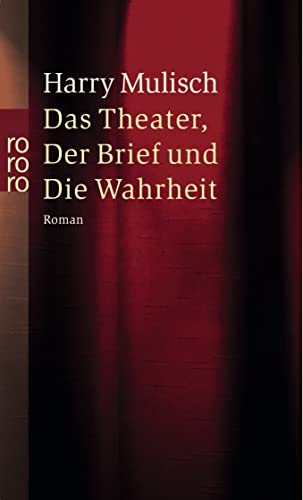 Stock image for Das Theater, der Brief und die Wahrheit: Ein Widerspruch for sale by Gabis Bcherlager