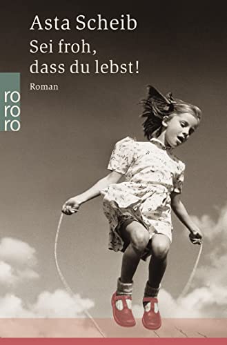 Stock image for Sei froh, dass du lebst. for sale by Wonder Book