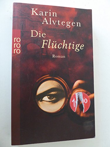 Stock image for Die Flchtige. for sale by Concordia Books