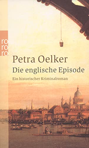 Die englische Episode : Ein historischer Hamburg-Krimi - Petra Oelker