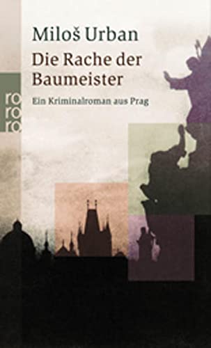 Imagen de archivo de Die Rache der Baumeister. Ein Kriminalroman aus Prag a la venta por medimops