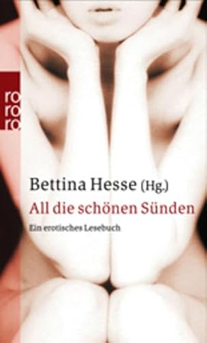 Stock image for All die schnen Snden: Ein erotisches Lesebuch for sale by Leserstrahl  (Preise inkl. MwSt.)