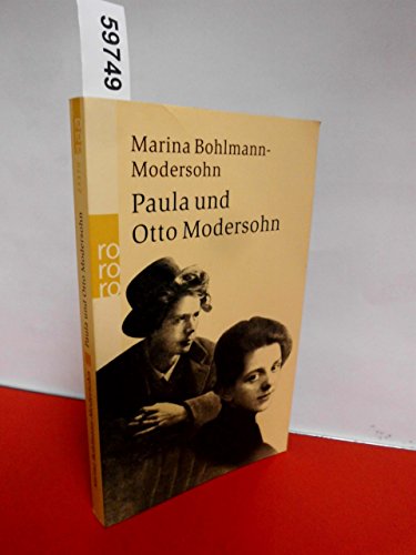 Beispielbild fr Paula und Otto Modersohn [Taschenbuch] von Bohlmann-Modersohn, Marina zum Verkauf von Nietzsche-Buchhandlung OHG