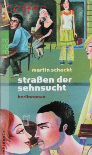 Beispielbild fr Straen der Sehnsucht. Berlinroman. zum Verkauf von Antiquariat & Verlag Jenior