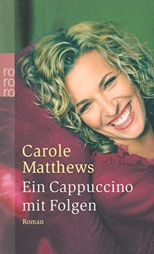 Ein Cappuccino mit Folgen (9783499234156) by Matthews, Carole