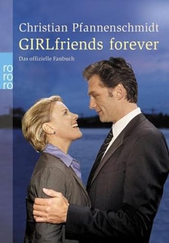 Beispielbild fr Girlfriends forever. Das offizielle Fanbuch. zum Verkauf von medimops