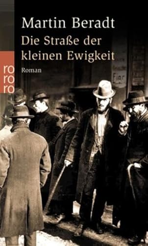 Imagen de archivo de Die Strae der kleinen Ewigkeit. Ein Roman aus dem Berliner Scheunenviertel. a la venta por medimops