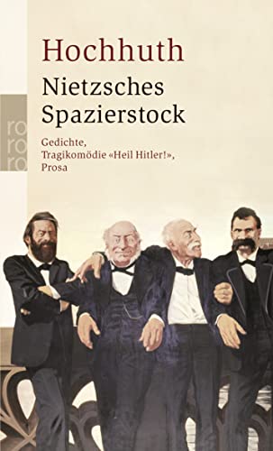 9783499234859: Nietzsches Spazierstock: Gedichte, Tragikomdie "Heil Hitler!", Prosa