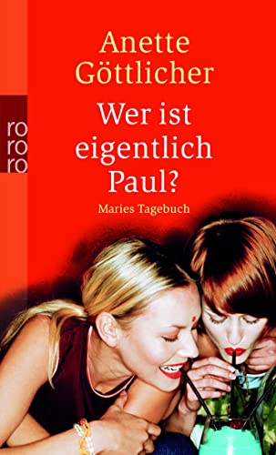 Beispielbild fr Wer ist eigentlich Paul?: Maries Tagebuch zum Verkauf von Ostmark-Antiquariat Franz Maier