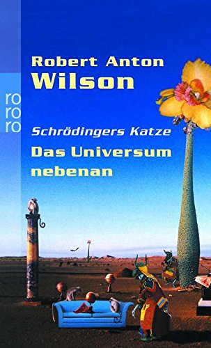 Das Universum nebenan: Eine spektakuläre Unwirklichkeit und ganz anders als jene, die Alice (im Wunderland) sah - Wilson, Robert A. und pociao