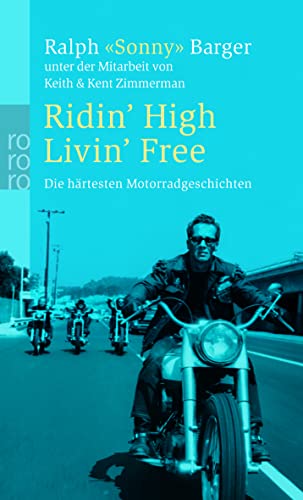 Imagen de archivo de Ridin' High Livin' Free: Die hrtesten Motorradgeschichten a la venta por medimops