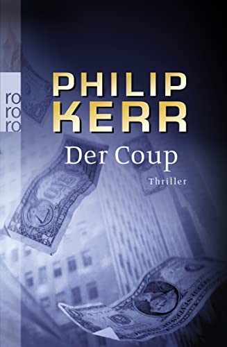 Der Coup Thriller - Kerr, Philip und Cornelia Holfelder-von der Tann