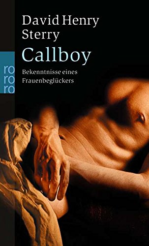 Stock image for Callboy. Bekenntnisse eines Frauenbeglckers for sale by medimops